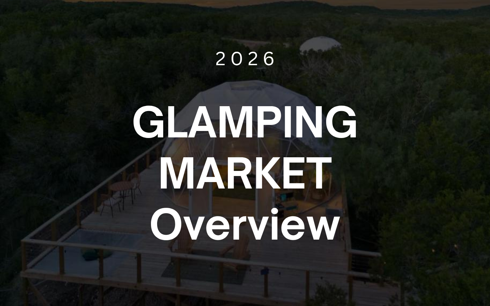 2026 Free Glamping Market Overview